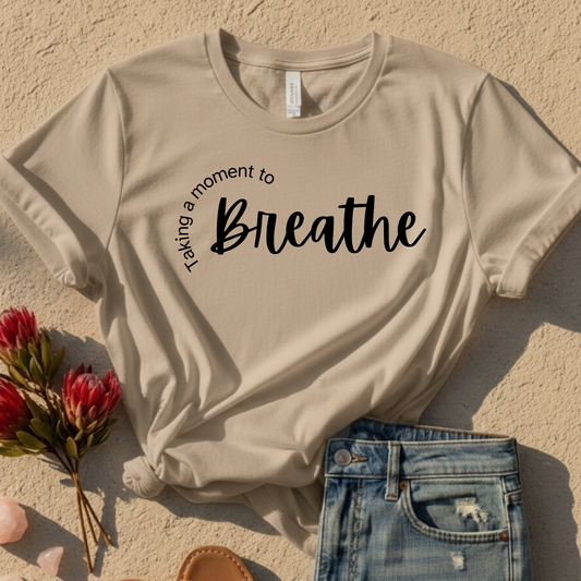 Taking My Time To Breathe T-Shirt