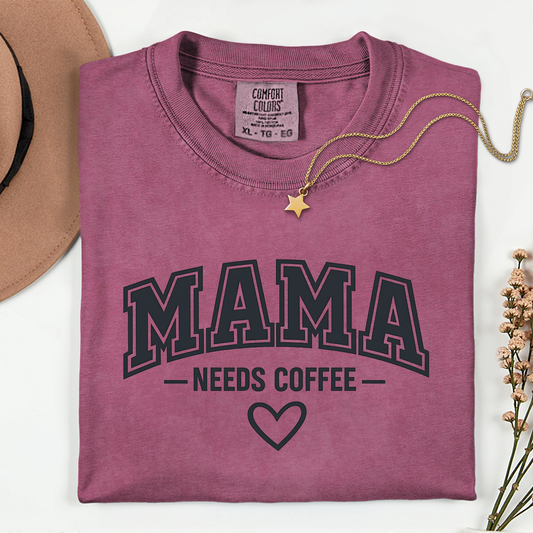 Mama Needs Coffee Premium T Shirt