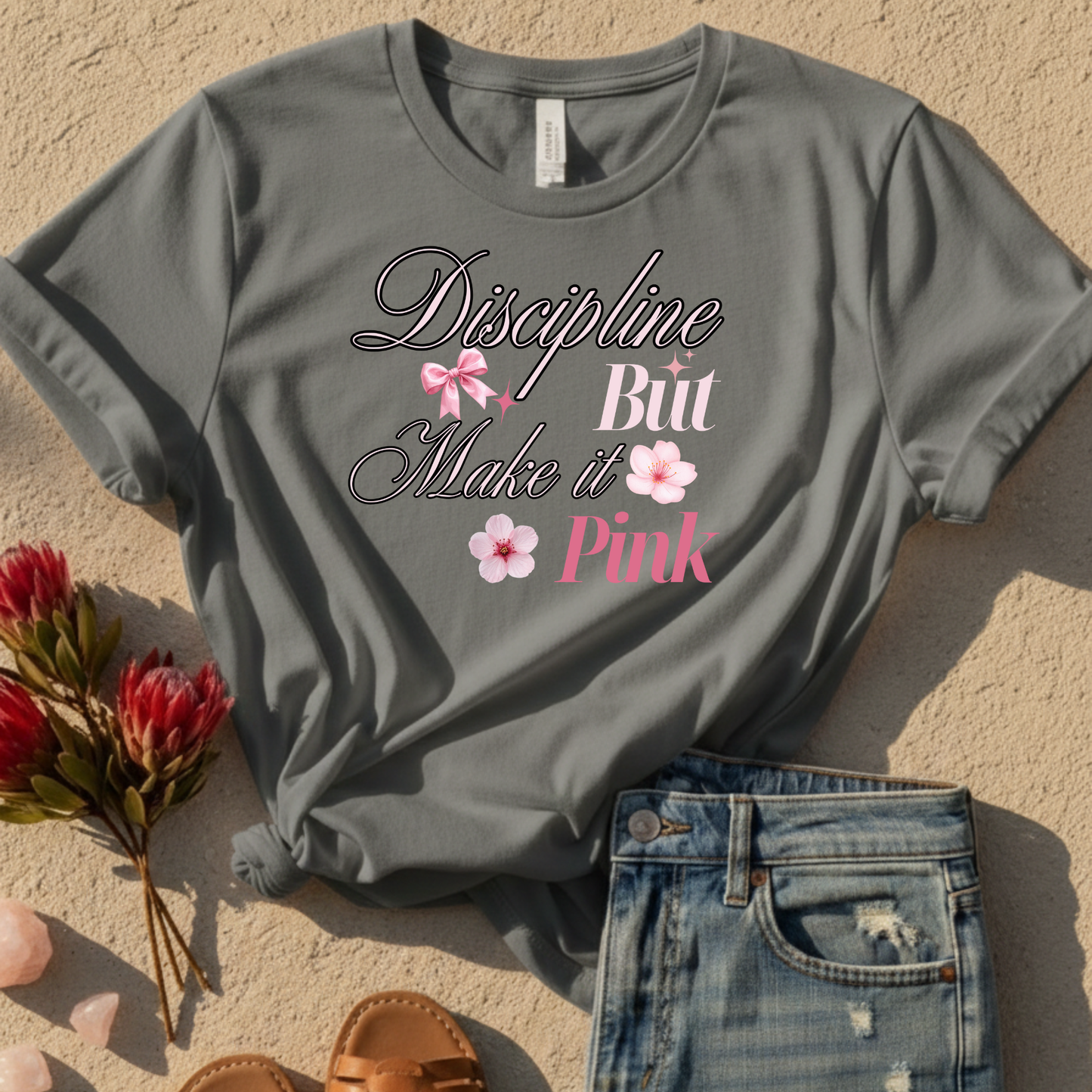 Discipline But Make It Pink T-shirt