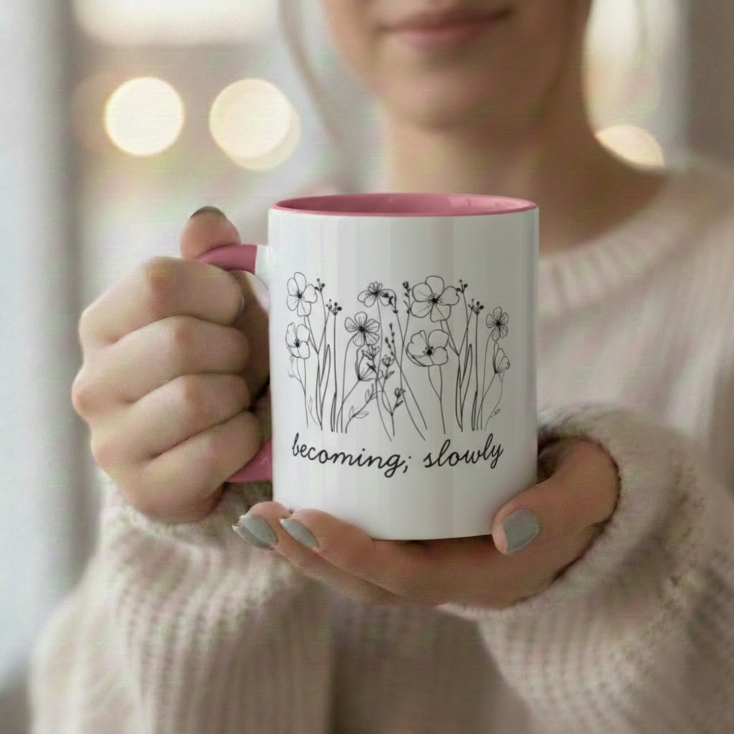 Becoming, Slowly mug