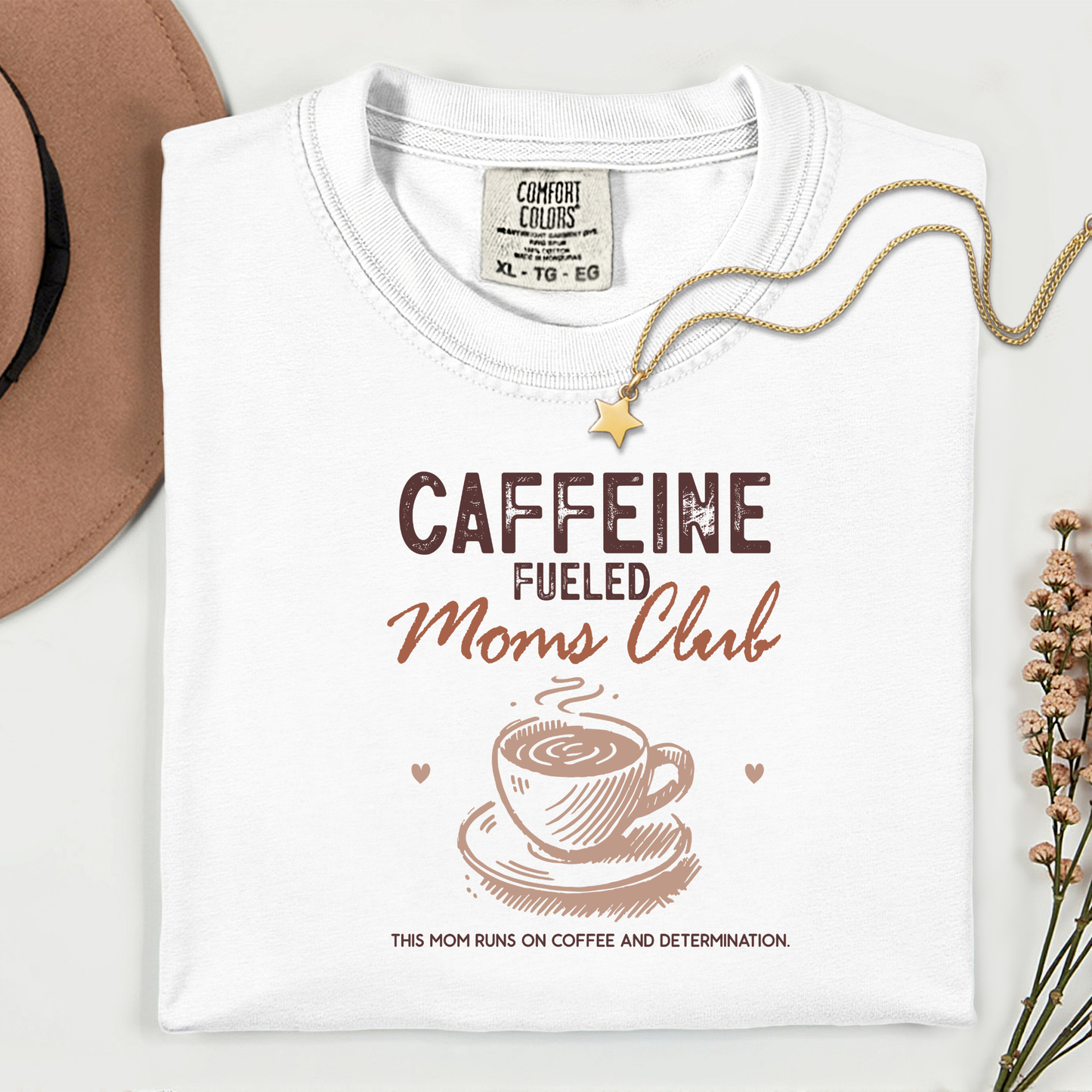 Caffeine Fuelled Moms Club T-shirt