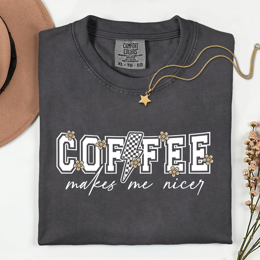 Coffee Makes Me Nicer Premium T Shirt