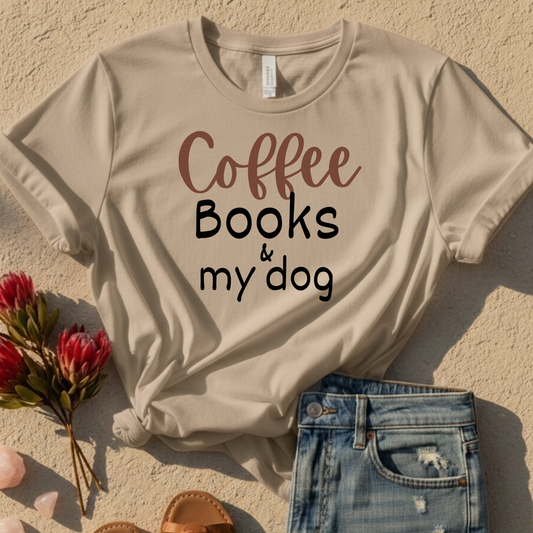 Coffee Books And My Dog T-Shirt