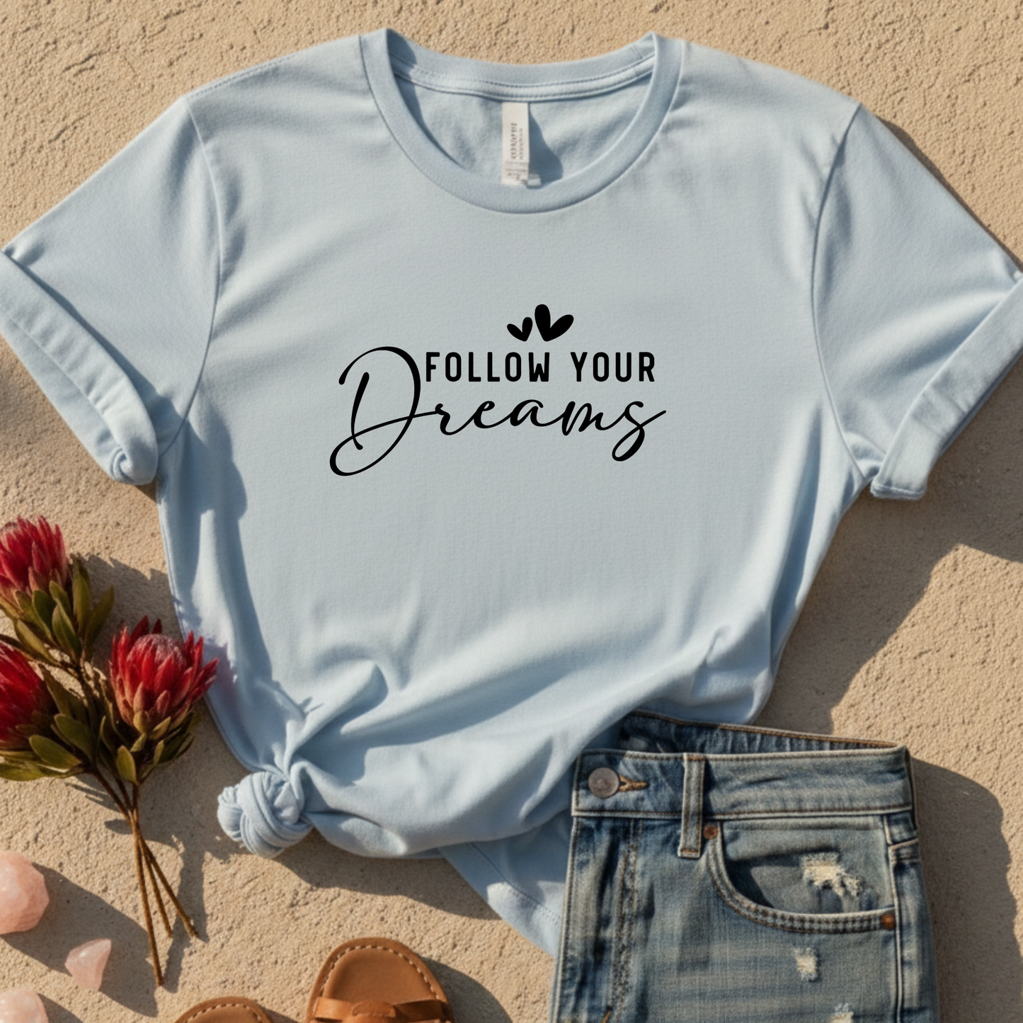 Follow Your Dreams T-Shirt