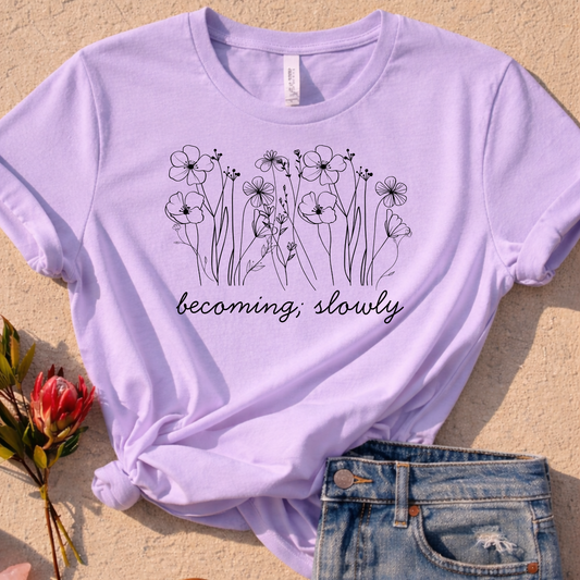 Becoming Slowly T-shirt