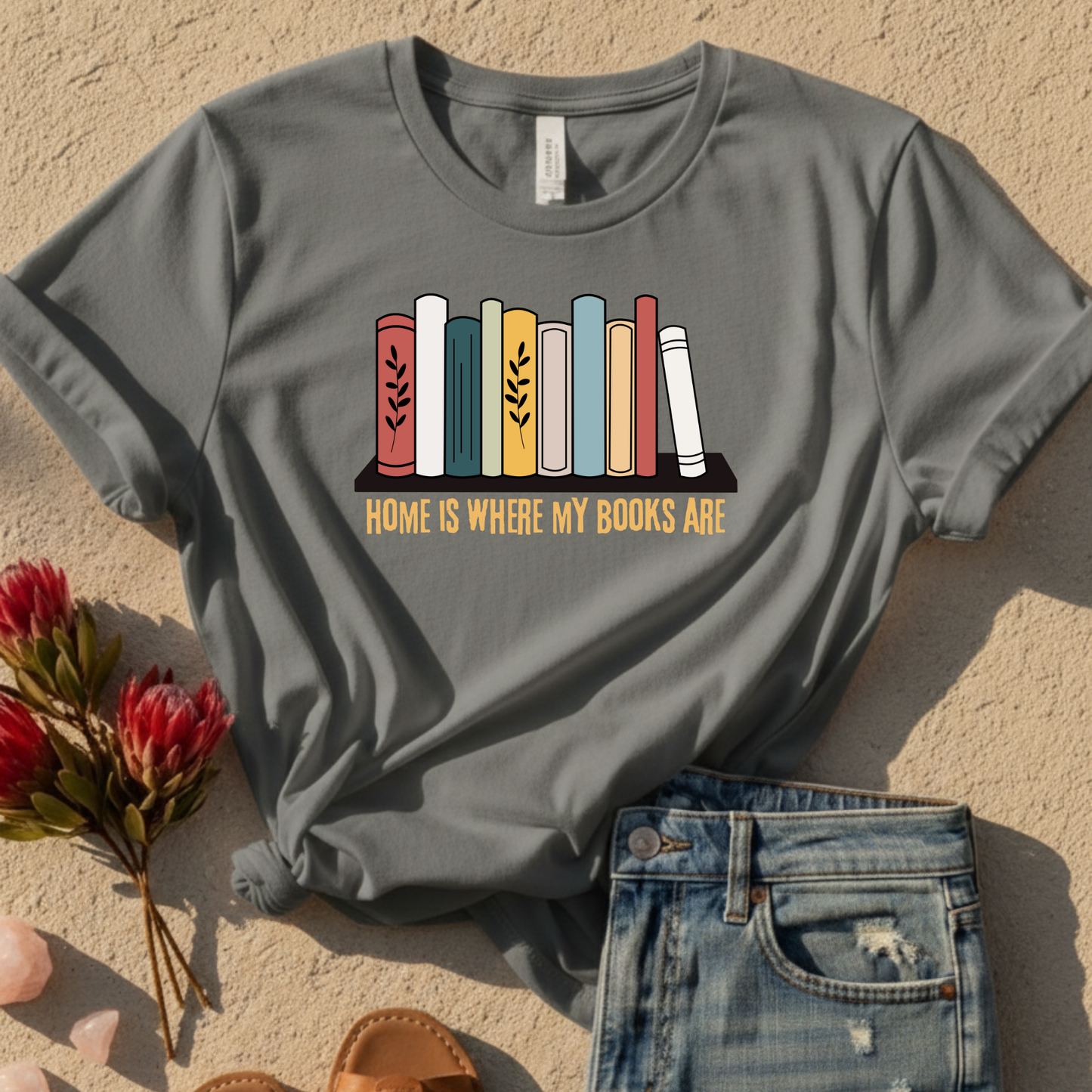 Home Is Where My Books Are T-Shirt