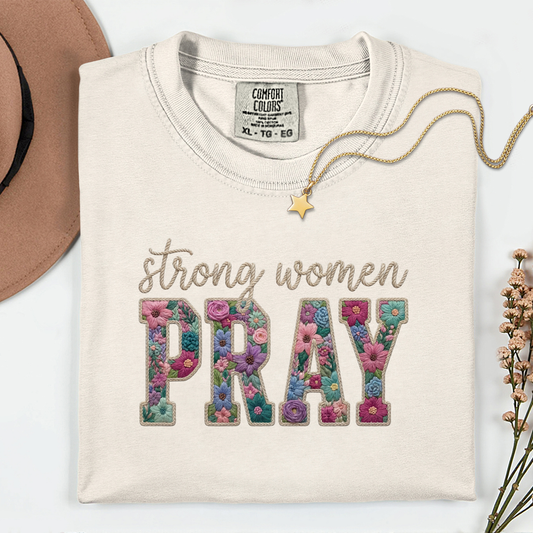 Strong Women Pray Premium T Shirt